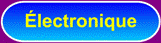 Electronique
